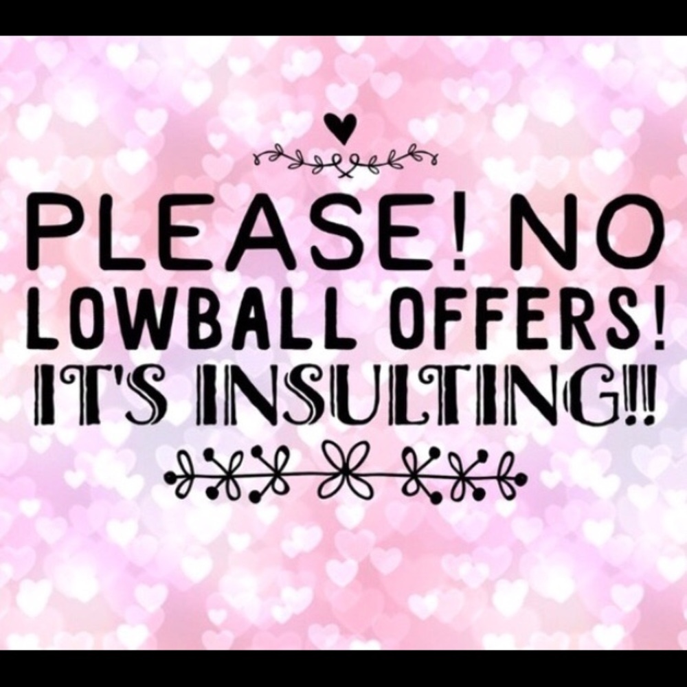 Please no Lowballing!